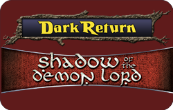 Dark Return Shadow of the Demon Lord